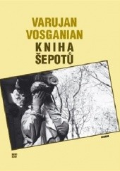 Okładka książki Kniha šepotů Varujan Vosganian