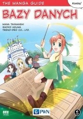 Okładka książki The Manga Guide: Bazy danych Shoko Azuma, Mana Takahashi