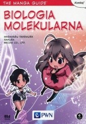Okładka książki The Manga Guide: Biologia molekularna Shouji Sakura, Masaharu Takemura