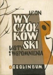 Okładka książki Listy i wspomnienia Leon Wyczółkowski