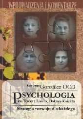 Okładka książki Psychologia św. Teresy z Lisieux  Doktora Kościoła. Strategia rozwoju dla każdego Jorge Luis González