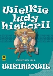 Okładka książki Wielkie ludy historii: Wikingowie Christian Hill