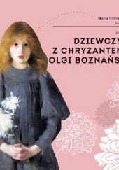 Okładka książki Dziewczynka z chryzantemami Olgi Boznańskiej Marta Dobrowolska-Kierył, Justyna Mrowiec