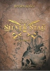 Okładka książki Silver Stag. Tom 2. Wyspa Kości A. M. Rosner