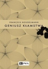 Okładka książki Geniusz kłamstwa François Noudelmann