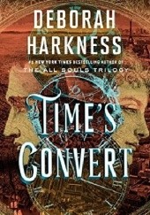 Okładka książki Time's Convert Deborah Harkness