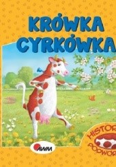 Okładka książki Historyjki podwórkowe. Krówka Cyrkówka Mirosława Kwiecińska