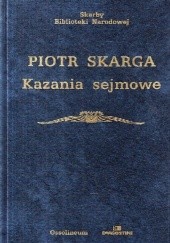 Okładka książki Kazania sejmowe Piotr Skarga
