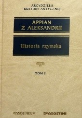 Okładka książki Historia rzymska (Tom I) Appian z Aleksandrii