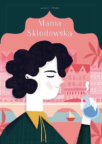 Okładka książki Mania Skłodowska Jakub Skworz
