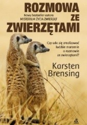 Okładka książki Rozmowa ze zwierzętami Karsten Brensing