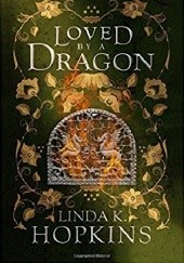 Okładka książki Loved by a Dragon Linda K. Hopkins