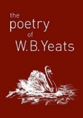 Okładka książki The Poetry of W. B. Yeats William Butler Yeats