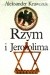 Rzym i Jerozolima. Trylogia