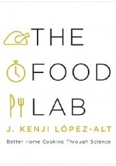 Okładka książki The Food Lab J. Kenji López-Alt