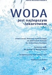 Okładka książki WODA JEST NAJLEPSZYM LEKARSTWEM Anita Hesmann-Kosaris