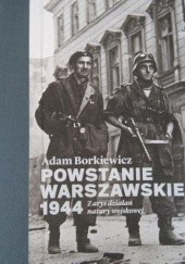 Okładka książki Powstanie Warszawskie 1944. Zarys działań natury wojskowej Adam Borkiewicz
