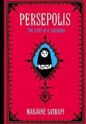 Okładka książki Persepolis: The Story of a Childhood Marjane Satrapi