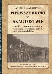 Okładka książki Pierwsze kroki w skautostwie Andrzej Małkowski