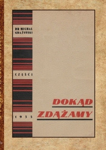 Okładka książki Dokąd zdążamy Michał Grażyński