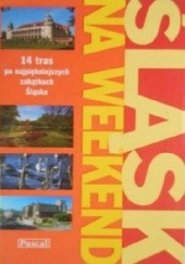Okładka książki Śląsk na weekend Cyprian Skała