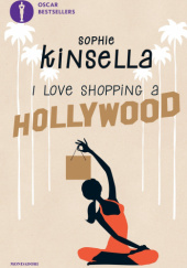 Okładka książki I love shopping a Hollywood Sophie Kinsella