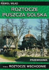 Okładka książki Roztocze Wschodnie Paweł Wład