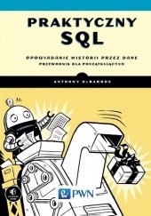 Okładka książki Praktyczny SQL Anthony DeBarros