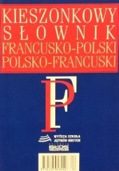 Okładka książki Kieszonkowy Słownik Francusko-Polski Polsko-Francuski Mirosława Słobodska