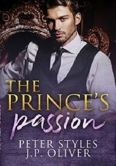 Okładka książki The Princes Passion J.P. Oliver, Peter Styles