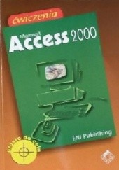 Okładka książki Microsoft Access 2000. Prosto do celu (ćwiczenia) Eni Publishing