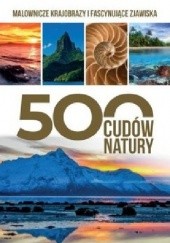 Okładka książki 500 cudów natury praca zbiorowa