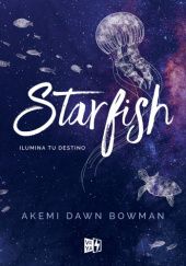 Okładka książki Starfish Akemi Dawn Bowman