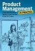Okładka książki Product Management in Practice. A Real-World Guide to the Key Connective Role of the 21st Century Matt LeMay