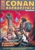 Okładka książki Conan Barbarzyńca. Tom 18 - Diabelski mag z Zingary! Alfredo Alcala,&nbsp;Danny Bulanadi,&nbsp;John Buscema,&nbsp;Kerry Gammill,&nbsp;Roy Thomas,&nbsp;Mike Vosburg