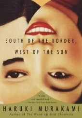 Okładka książki South of the Border, West of the Sun Haruki Murakami