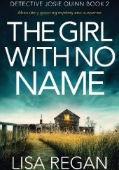 Okładka książki The Girl with No Name Lisa Regan