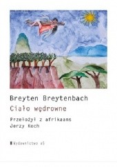 Okładka książki Ciało wędrowne Breyten Breytenbach