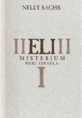 Okładka książki Eli: Misterium męki Izraela Nelly Sachs