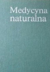 Okładka książki Medycyna naturalna praca zbiorowa