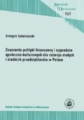Znaczenie polityki finansowej i czynników społeczno-kulturowych dla rozwoju małych i średnich przedsiębiorstw w Polsce