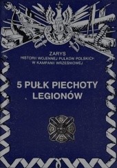 Okładka książki 5 Pułk Piechoty Legionów Dariusz Faszcza
