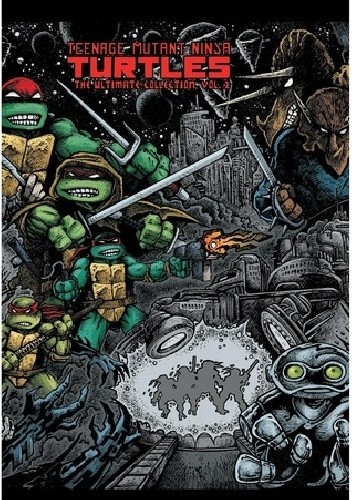 Okładki książek z cyklu Teenage Mutant Ninja Turtles- Ultimate Collection