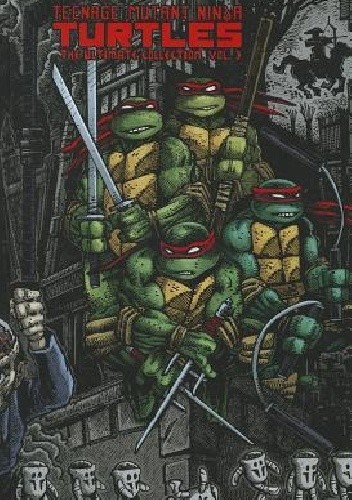 Okładki książek z cyklu Teenage Mutant Ninja Turtles- Ultimate Collection
