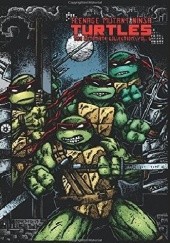 Okładka książki Teenage Mutant Ninja Turtles- Ultimate Collection Vol.6 Kevin Eastman, Peter Laird