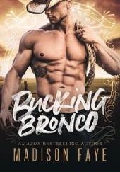 Okładka książki Bucking Bronco Madison Faye