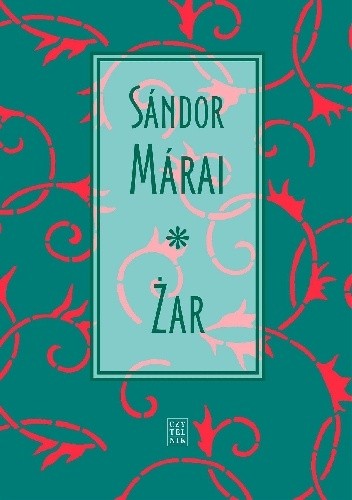 Okładka książki Żar Sándor Márai