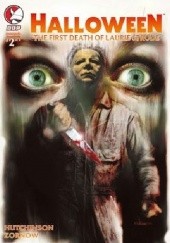 Okładka książki Halloween- The First Death Of Laurie Strode #2 Stefan Hutchinson, Jeff Zornow