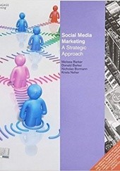 Okładka książki Social Media Marketing: A Strategic Approach Donald Barker, Melissa Barker, Nicholas Bormann, Krista Neher