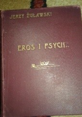 Okładka książki Eros i Psyche Jerzy Żuławski